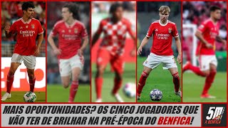 Benfica 2024-25 ● Os 5 jogadores que vão ter de se destacar na pré-temporada!