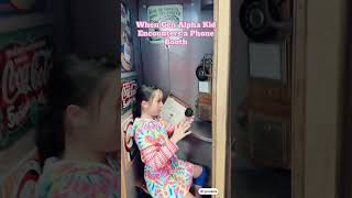 When a #generationalpha kid encounters a #phonebooth 😅🤦‍♀️😅 #genalpha #genalphakid #kidsbelike