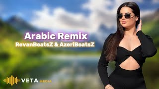 RevanBeatsZ & AzeriBeatsZ - Arabic Remix 2024 (Trend Remix Arabic)