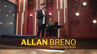 ALLAN BRENO no Palco do Caixa de Música