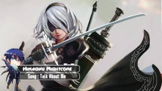 Nightcore - Talk About Me