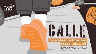 CALLE - La sabiduría de Proverbios para el día a día