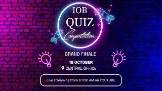 IOB QUIZ COMPETITION - GRAND FINALE | CENTRAL OFFICE