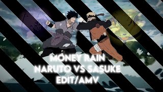 money rain sasuke vs naruto EDIT/AMV