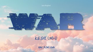 KESHI "WAR" Lyrics (케시 WAR 가사) [Han_Rom_Eng]