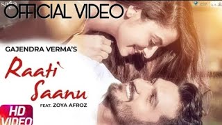 Gajendra verma - raati saanu | raati saanu video song | gajendra verma new song | tera ghata