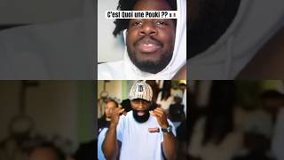 Kaaris, c’est quoi une Pouki ??