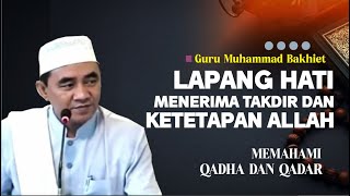 Kajian ini menguatkan kita untuk selalu Lapang Hati menerima segala ketetapan Allah,swt