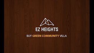 Buy Green Community Villa through EZ Heights – A Place Where Living Comes Naturally