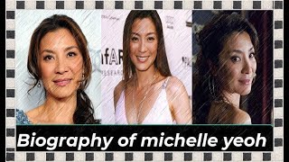 Biography of michelle yeoh