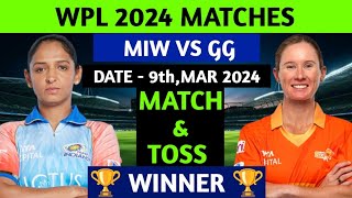 MIW VS GG | WPL 2024 | Mumbai Womens Vs Gujrat Gaints | Match Winner | Toss Winner