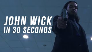 John Wick in 30 Seconds | Student Short Film 2018