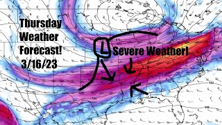 Thursday 3/16/23 Weather Forecast! Severe weather likely! Heavy Rain!