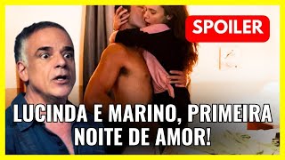 Lucinda não resiste à Marino! Spoiler da novela TERRA e PAIXÃO.