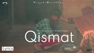 Qismat(Lyrical) Ravi Gajewas ft. Gopi Longia | PunjabiMuzikTown