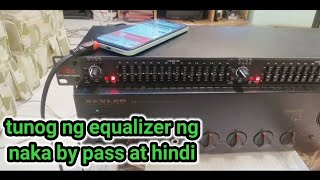 tunog ng equalizer ng naka by pass at hindi