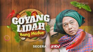 ANTV - Goyang Lidah Bang Madun | Teaser Promo (September 2024)