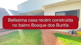 Casa Nova Bairro Bosque dos Buritis , maravilhosa