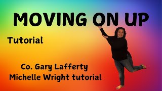 Moving on up line dance tutorial Improver choreography by Gary Lafferty