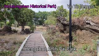 Hengchun Shih Pai Park (Houtungshan Historical Park)