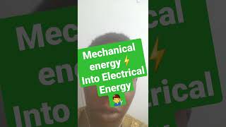 Mechanical energy to ⚡ELECTRICAL energy 1