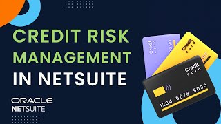 Prerequisites for Credit Risk Management in Netsuite | Oracle Netsuite Training