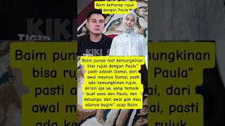 Baim Berharap Rujuk Dengan Paula #shorts