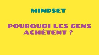 Les 3 raisons qui poussent à l'achat