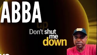 ABBA - Don't Shut Me Down (Lyric Video) REACTION