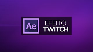 Efeito Twitch / Efeito 3D | After Effects