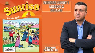 SUNRISE 4 UNIT 1 LESSON 2 SB & AB ئینگلیزی پۆلی چوار