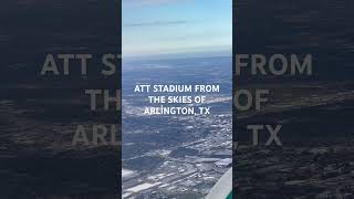 Flying over #attstadium #dallascowboys #youtubeshorts #youtubetrending #trip # #nfl #micatoday