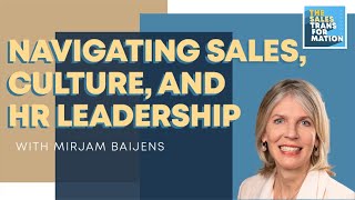 #88 - Navigating sales, culture, and HR Leadership: What needs to be considered?