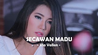 Via Vallen__Secawan Madu ( Lirik )