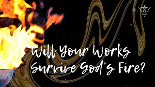 Will Your Works Survive God's Fire? | Global Church Experience | 8 Nov 2023