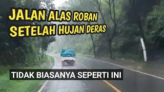 WASPADA | Alas Roban | Jalan Alas Roban | Saat Hujan dialas Roban