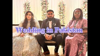 I Attended A Pakistani Wedding in Punjab | My Experience As A First Timer and As a Nigerian