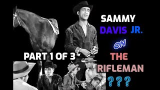 Sammy Davis Jr. guest stars on classic western tv series "The Rifleman", Part 1 of 3