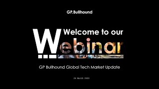 GP Bullhound Webinar - Global Tech Market Update 26 March 2020