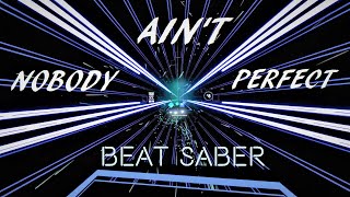 Beat Saber, Ain't nobody perfect, Aeden, Um41K,  Future bass, Chill trap, Wall map