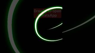 Draw "e" to open WhatsApp function.# dring functions