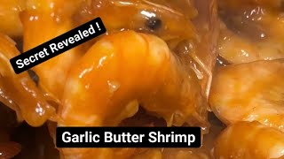 GARLIC BUTTER SHRIMP || SECRET REVEALED !