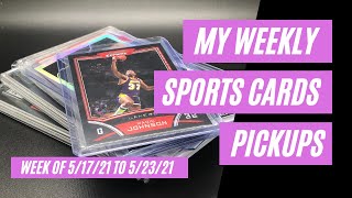 Weekly Sports Cards Pickups - 5/17/21 to 5/23/21 | Sports Cards Collecting and Investing |