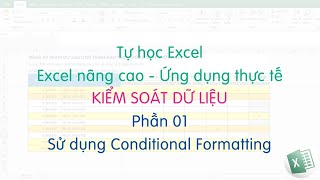 Tự học Excel | Kiểm soát dữ liệu trong excel - Phần 01 - Sử dụng Conditional Formatting