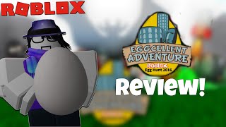 Egg Hunt 2016: An Eggcelent Eggventure | Roblox Review