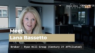 Lana Bassetto | Broker | Ryan Hill Group (Century 21 Circle)