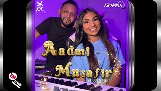 Arianna Thackurdeen X Jo'E- Aadmi Musafir - 2k24 Bollywood Remix