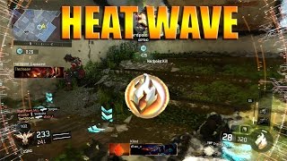 Heat Wave Is OP!