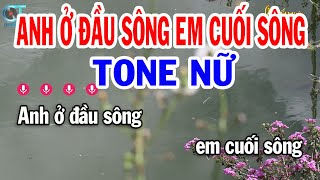 Karaoke Anh Ở Đầu Sông Em Cuối Sông Tone Nữ ( F#m ) Nhạc Sống Tuấn Kiệt