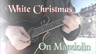 “White Christmas” on Mandolin